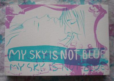 My sky is not blue